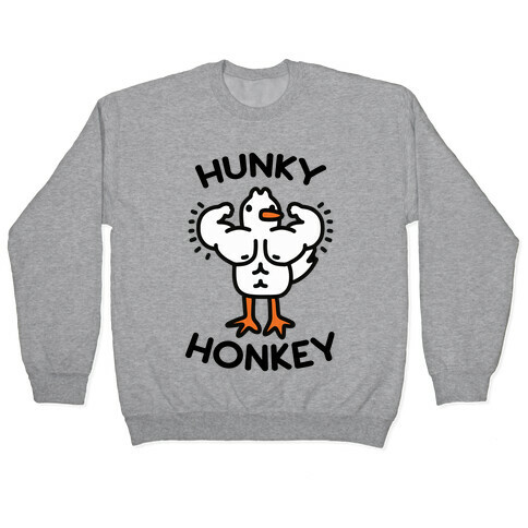 Hunky Honkey Pullover