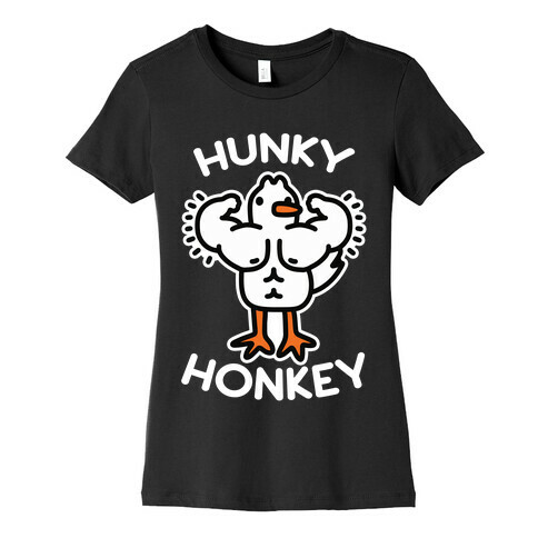 Hunky Honkey Womens T-Shirt