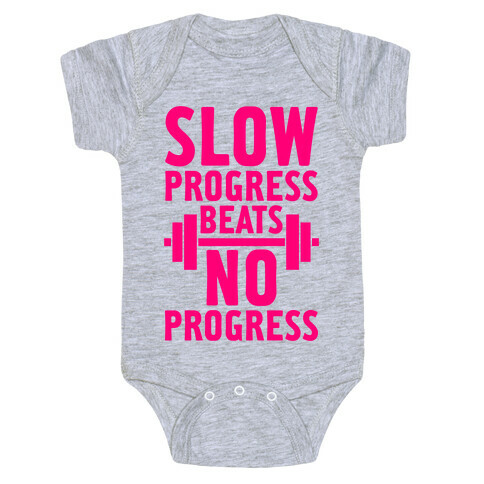 Slow Progress Beats No Progress Baby One-Piece