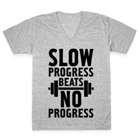 Slow Progress Beats No Progress V-Neck Tee Shirt