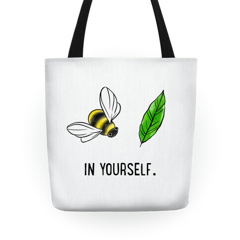 Bee Leaf In Yourself Tote