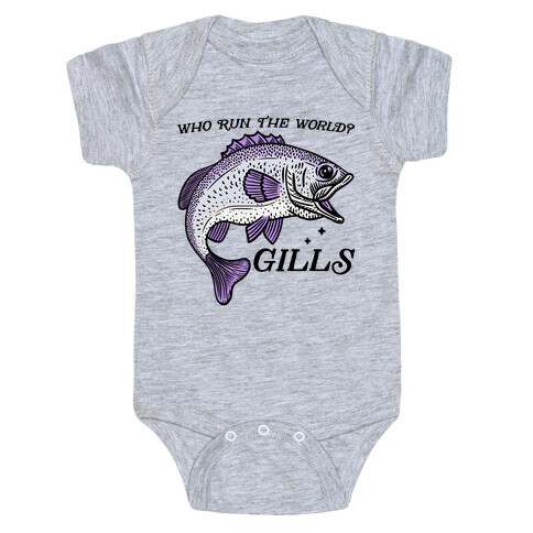 Who Run The World? Gills Baby One-Piece