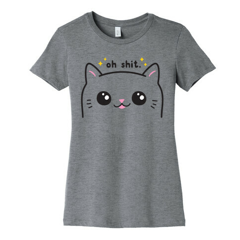 Cuss Cat Oh Shit Womens T-Shirt