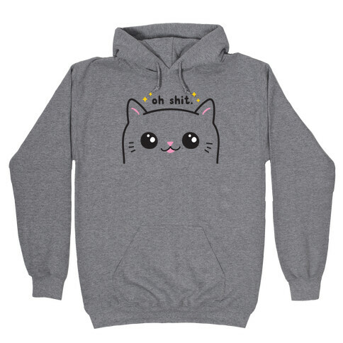 Cuss Cat Oh Shit Hooded Sweatshirt