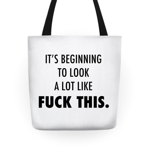 It's Beginning to Look a Lot Like F*** This Tote