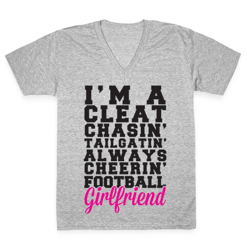 I'm A Cleat Chasin' Tailgatin' Always Cheerin' Football Girlfriend V-Neck Tee Shirt