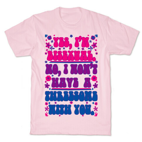  No I Won't Have a Threesome With You T-Shirt