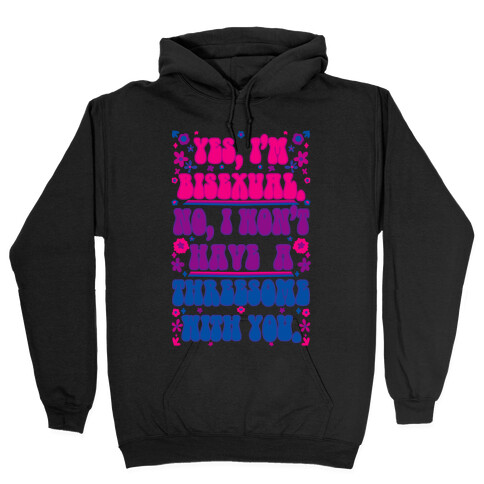  No I Won't Have a Threesome With You Hooded Sweatshirt