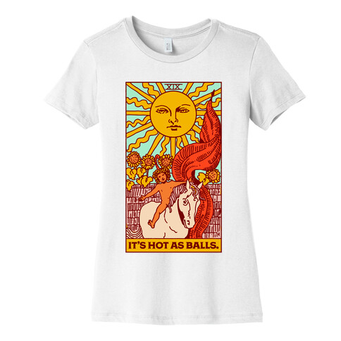 It's Hot As Balls (The Sun Tarot) Womens T-Shirt