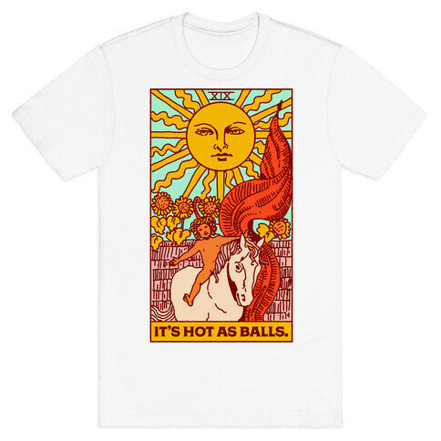 It's Hot As Balls (The Sun Tarot) T-Shirt