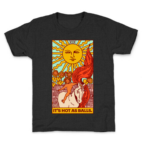 It's Hot As Balls (The Sun Tarot) Kids T-Shirt