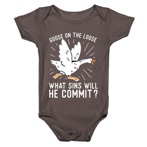 Goose On The Loose, What Sins Will He Commit? Baby One-Piece