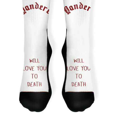 Yandere Will Love You To Death Sock