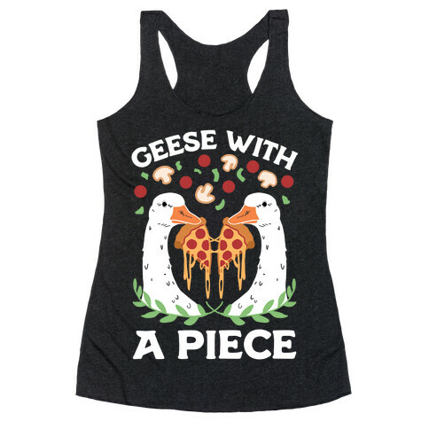 Geese With A Piece Racerback Tank Top