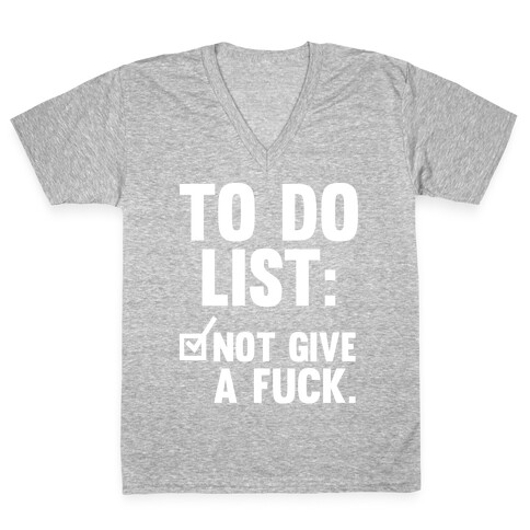 To Do List Not Give a F*** V-Neck Tee Shirt