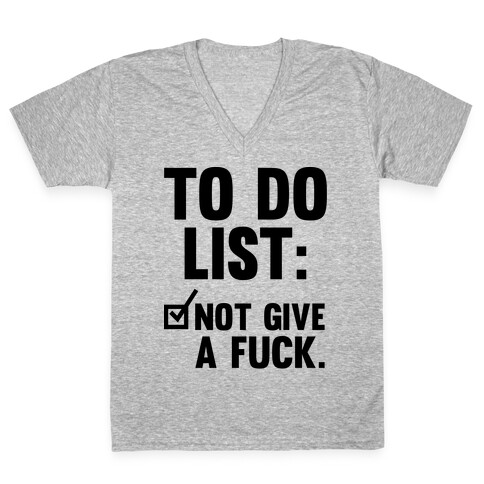 To Do List Not Give a F*** V-Neck Tee Shirt