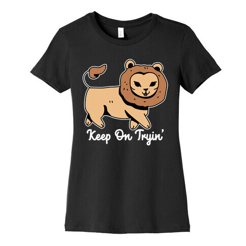 Keep On Trying Lion Womens T-Shirt