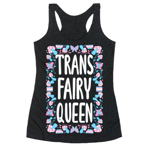 Trans Fairy Queen Racerback Tank Top