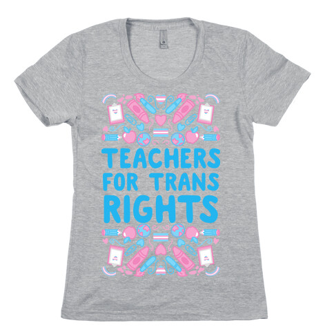 Teachers For Trans Rights Womens T-Shirt