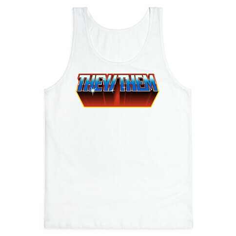 They/Them And The Masters Of The Universe Tank Top