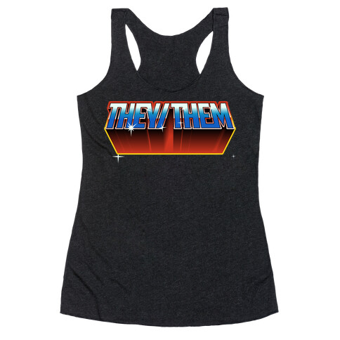 They/Them And The Masters Of The Universe Racerback Tank Top