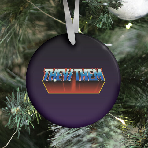 They/Them And The Masters Of The Universe Ornament