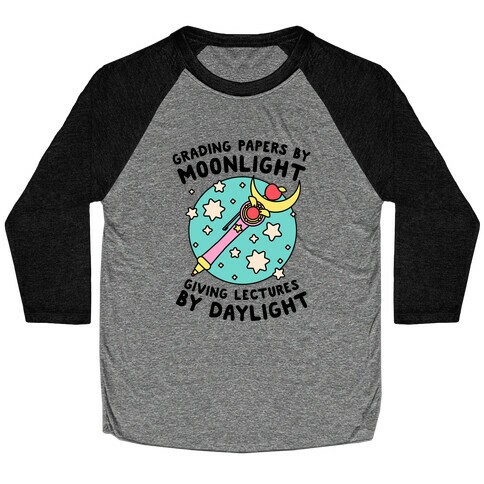 Grading Papers By Moonlight  Baseball Tee