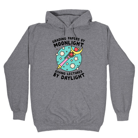 Grading Papers By Moonlight  Hooded Sweatshirt