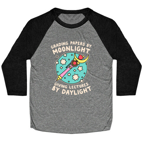 Grading Papers By Moonlight  Baseball Tee
