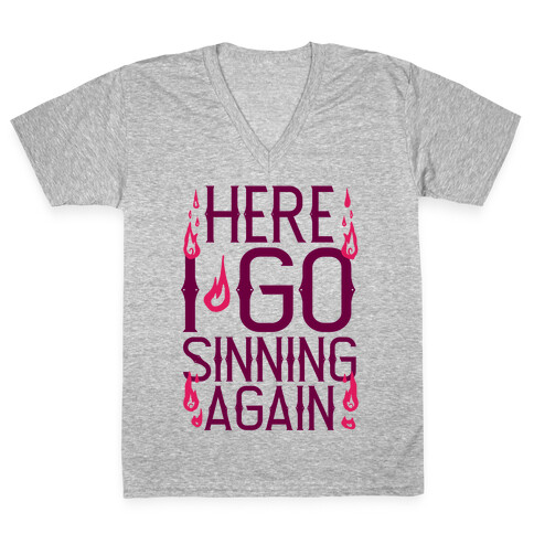 Here I Go Sinning Again V-Neck Tee Shirt