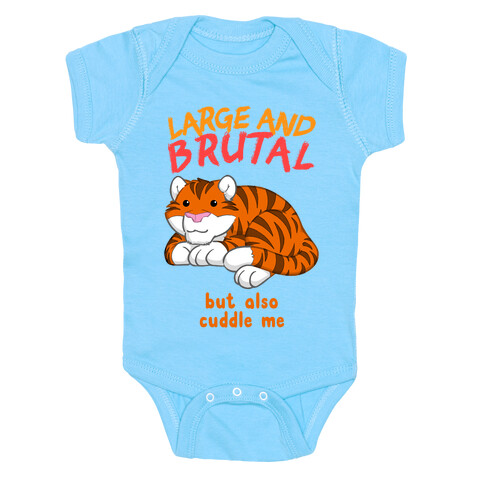 Large And Brutal But Also Cuddle Me Baby One-Piece