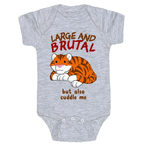 Large And Brutal But Also Cuddle Me Baby One-Piece