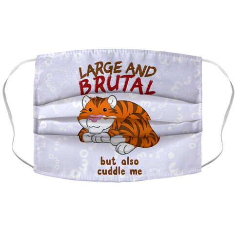 Large And Brutal But Also Cuddle Me Accordion Face Mask