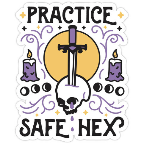 Practice Safe Hex Die Cut Sticker