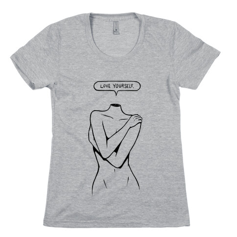 Love Yourself (black) Womens T-Shirt