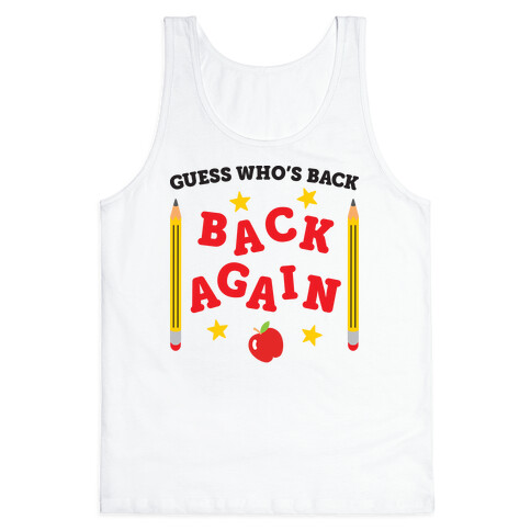 Guess Who's Back - Back To School Tank Top