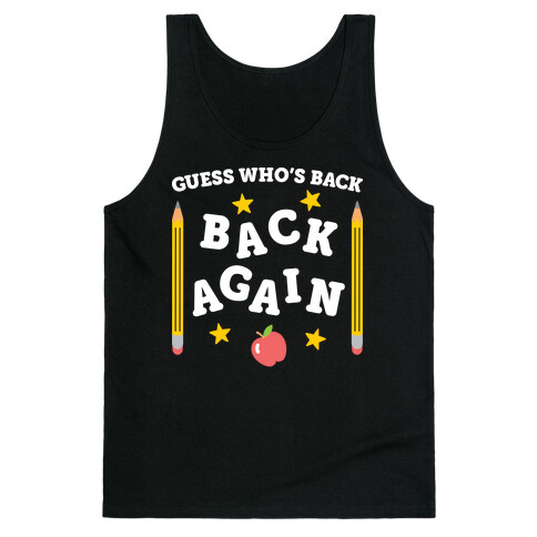 Guess Who's Back - Back To School Tank Top