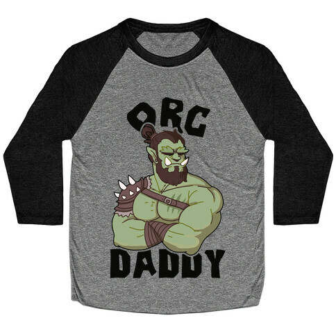 Orc Daddy Baseball Tee