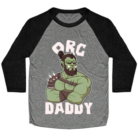 Orc Daddy Baseball Tee