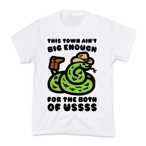 This Town Ain't Big Enough For The Two of Ussss Cowboy Snake Parody Kids T-Shirt