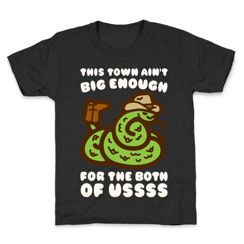 This Town Ain't Big Enough For The Two of Ussss Cowboy Snake Parody Kids T-Shirt
