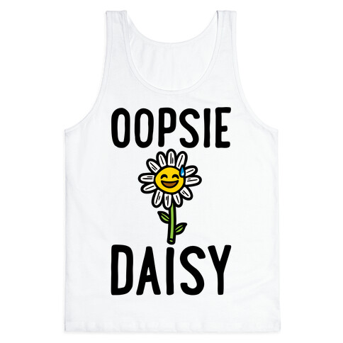 Oopsie Daisy Tank Top