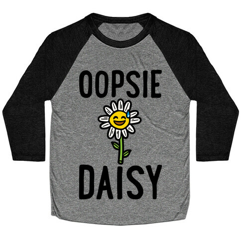 Oopsie Daisy Baseball Tee