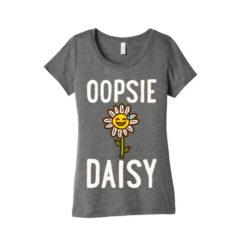 Oopsie Daisy Womens T-Shirt