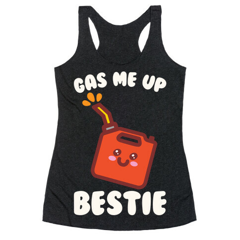 Gas Me Up Bestie Racerback Tank Top