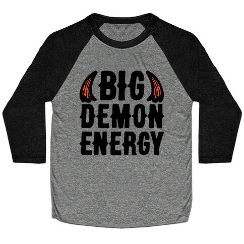 Big Demon Energy Baseball Tee