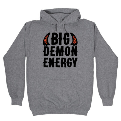 Big Demon Energy Hooded Sweatshirt