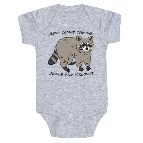 Here Comes The Boy, Hello Boy, Welcome - Raccoon Baby One-Piece