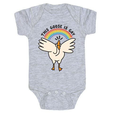 This Goose Is Gay Baby One-Piece