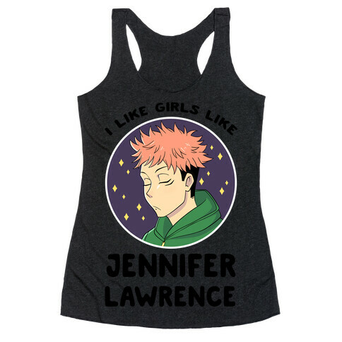 I Like Girls Like Jennifer Lawrence Racerback Tank Top